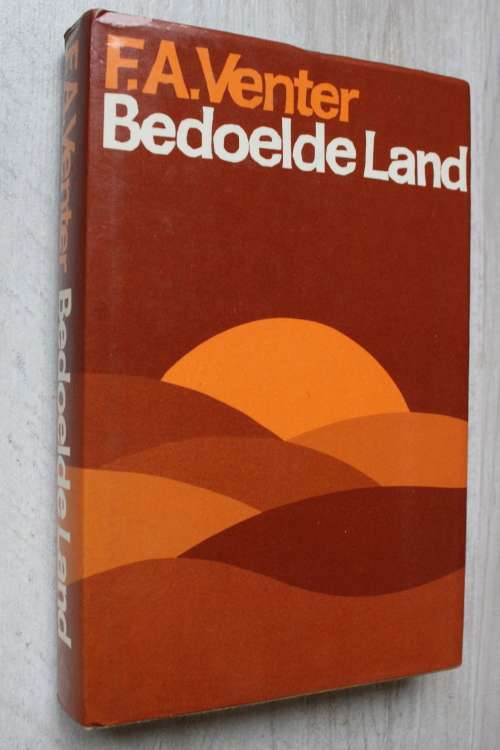 Bedoelde Land - F.A. Venter