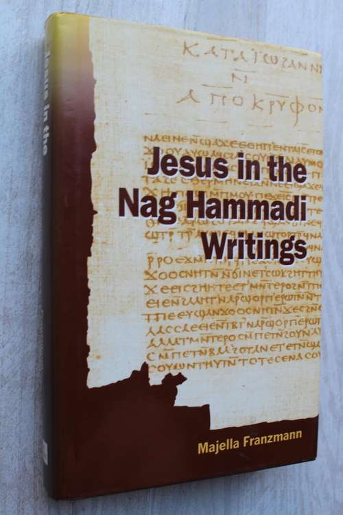 Jesus in the Nag Hammadi Writings - Franzmann