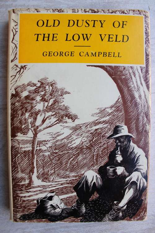 Old Dusty of the Low Veld - George Campbell