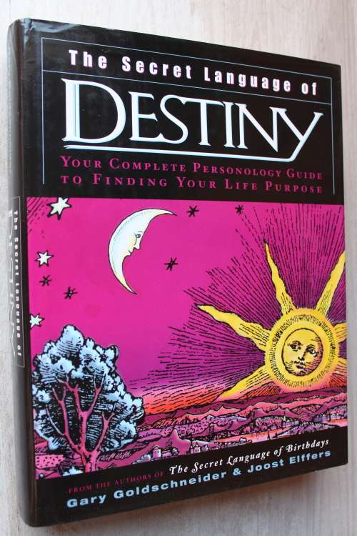 The Secret Language of Destiny: A Complete Personology Guide to Finding Your Life Purpose