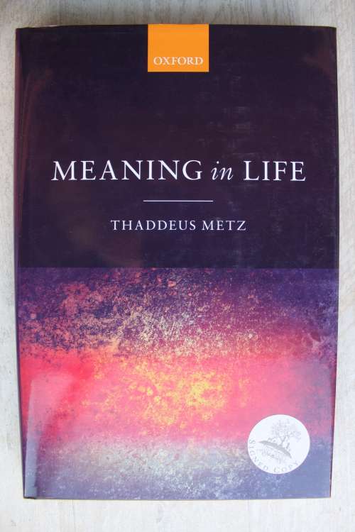 MEANING IN LIFE - Thaddeus Metz