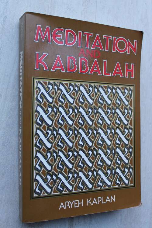 Meditation and Kabbalah - Kaplan