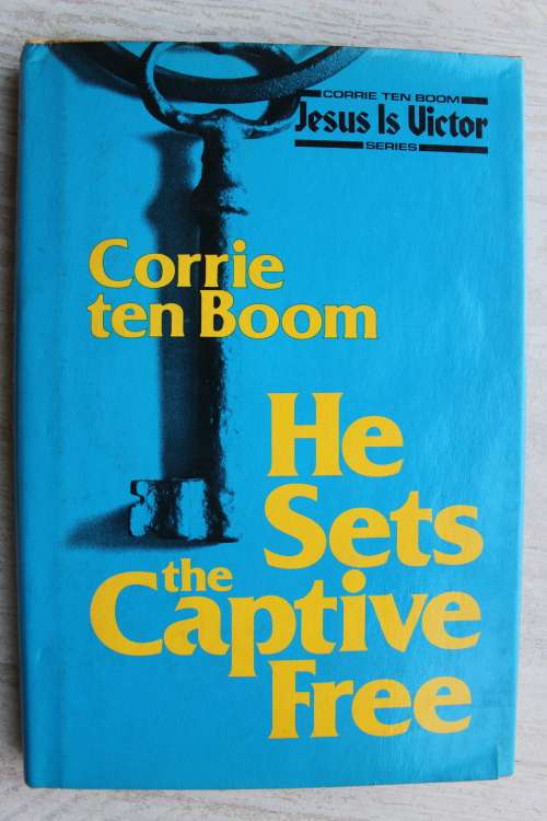 He sets the captives free - Corrie ten Boom