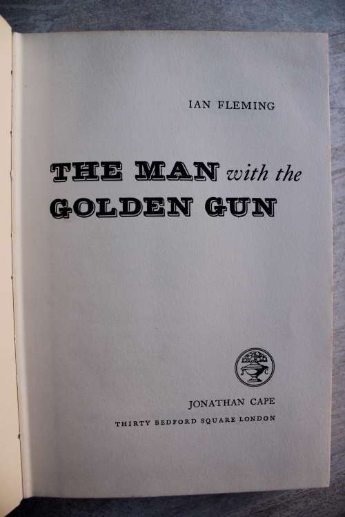 The Man with The Golden Gun - Ian Fleming  -1965 first edition