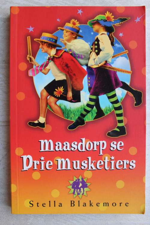 Maasdorp se Drie Musketiers - Stella Blakemore