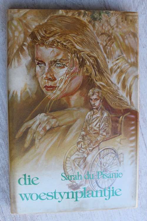 Die woestynplantjie - Sarah du Pisanie
