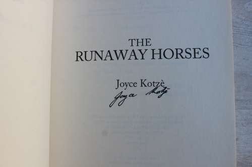 SIGNED: The Runaway Horses - Joyce Kotze