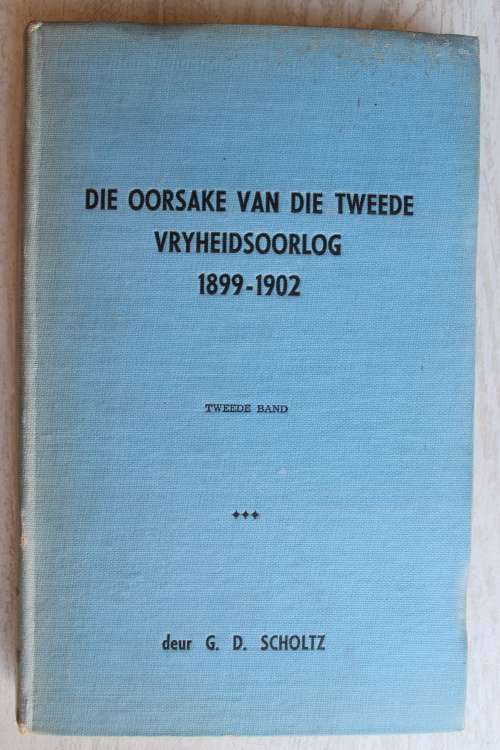 Die oorsake van die Tweede Vryheidsoorlog 1899-1902 - Scholtz