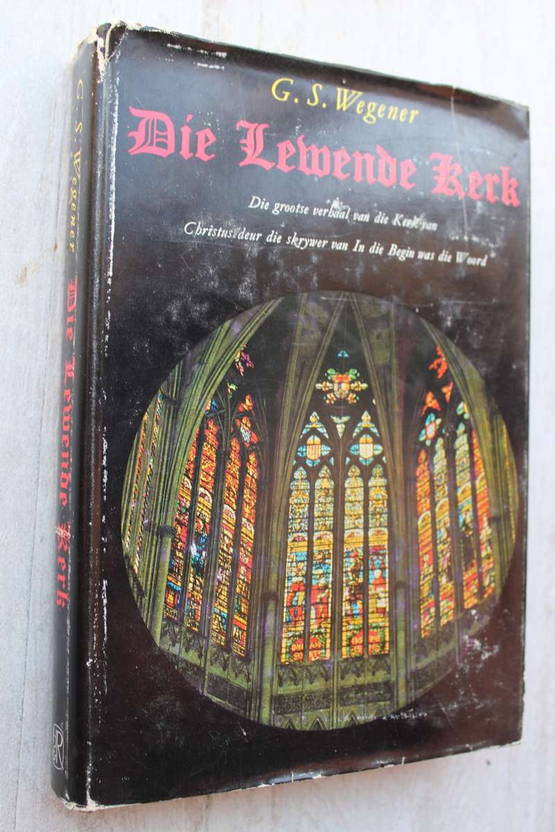 Die Lewende Kerk - G.S. Wegener