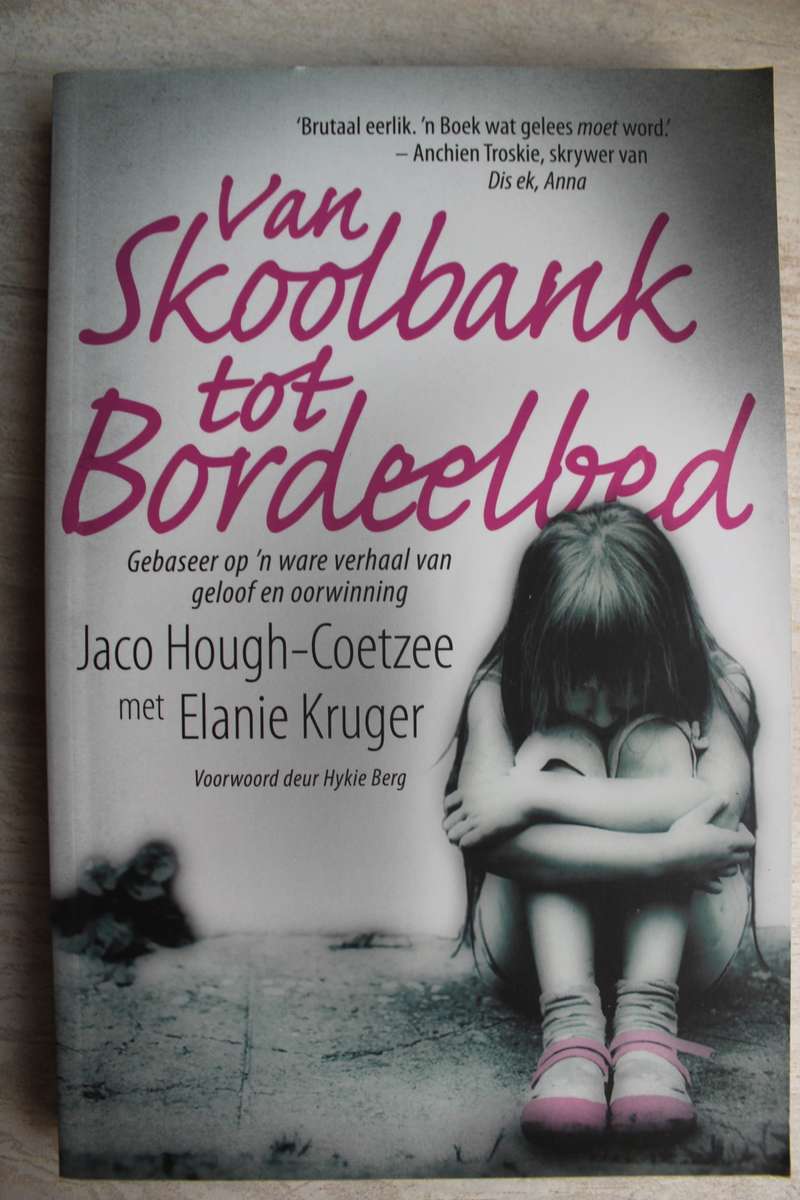 Van Skoolbank tot Bordeelbed - Jaco Hough-Coetzee