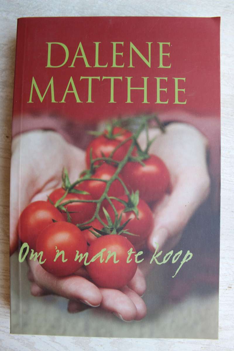 Dalene Matthee - Om `n man te koop