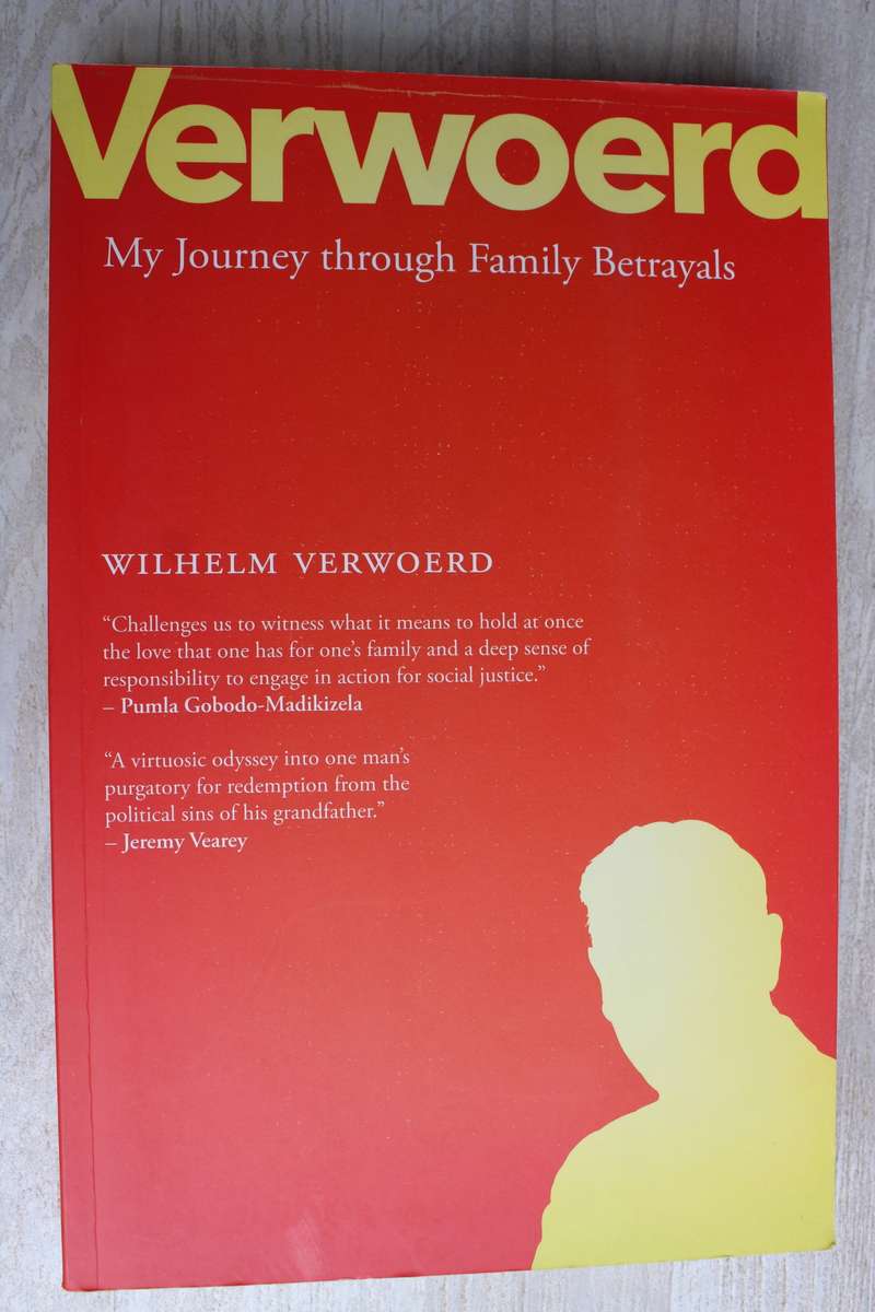 Verwoerd: My Journey through Family Betrayals - Wilhelm Verwoerd