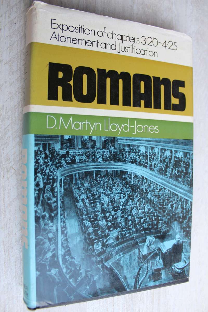 Exposition Chapter 3 ROMANS commentary  / Lloyd-Jones