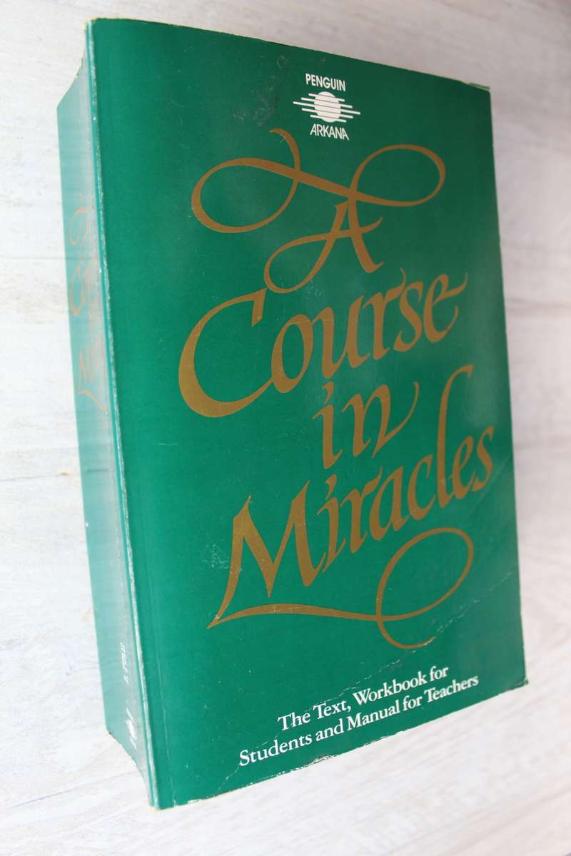 A Course in Miracles - Text, Workbook for Students and Manual for Teachers
