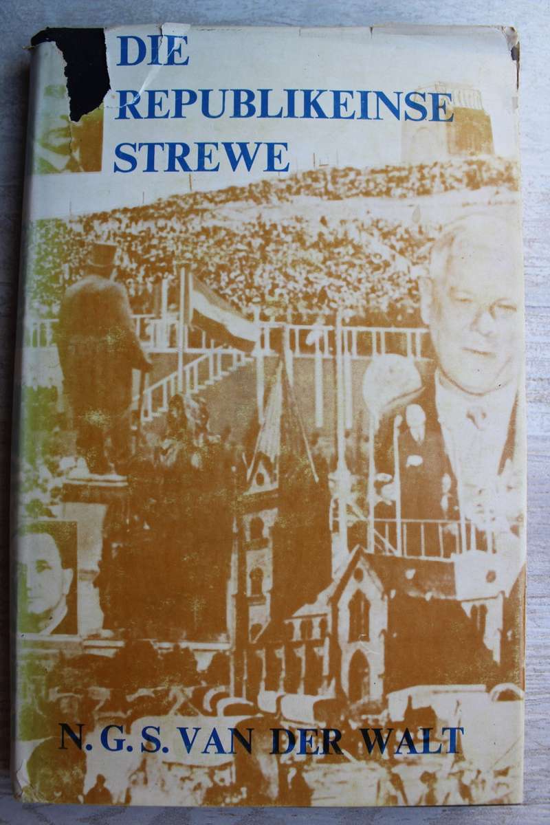 Die Republikeinse Strewe: Dryfvere en Probleem Binne die SA Partypolitiek - Van der Walt