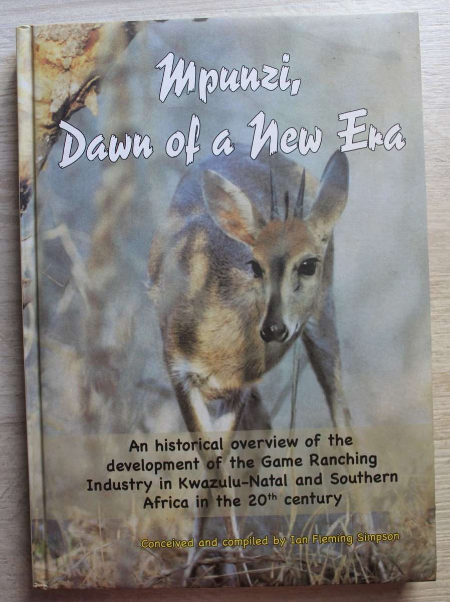 Mpunzi Dawn of a New Era -   Ian Fleming Simpson