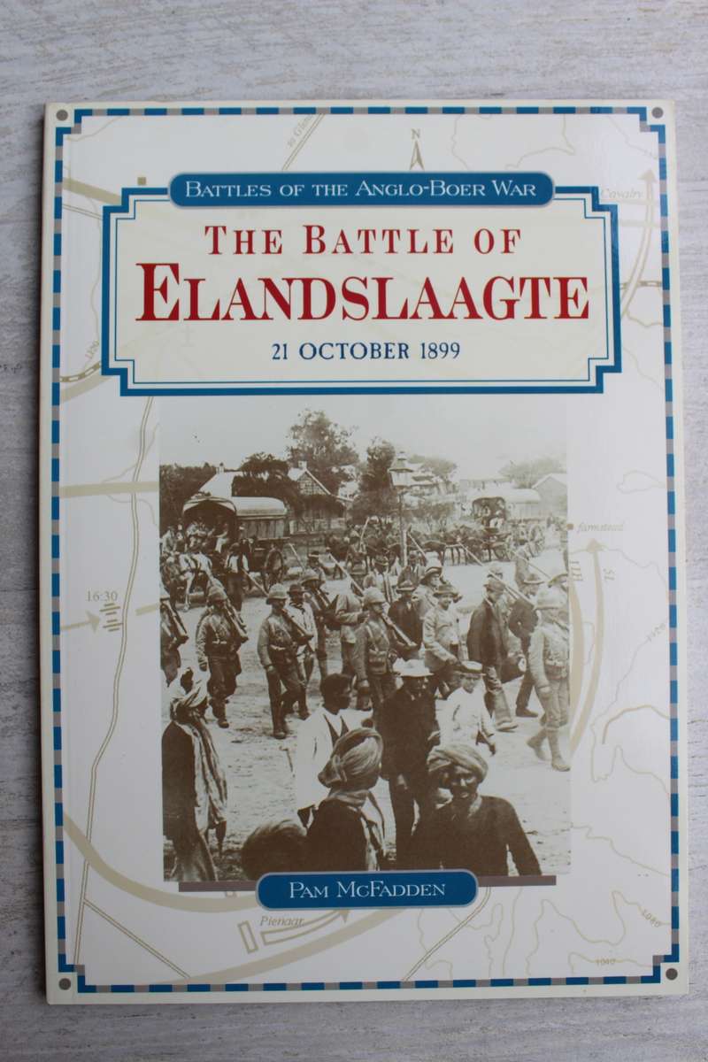 The Battle of Elandslaagte - Pam McFadden | 21 October 1899 -Battles of the Anglo-Boer War