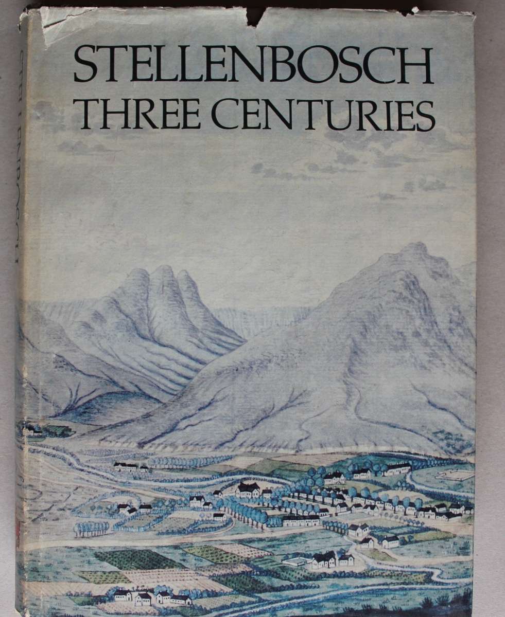 Stellenbosch Three Centuries - Smuts, Francois