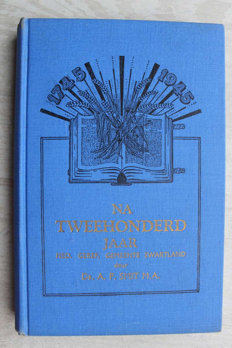 Nederduits Gereformeerde Gemeente Swartland tweede eeufees 1745-1945