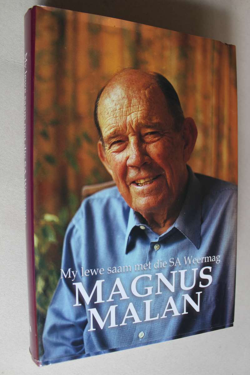 Magnus Malan: My Lewe Saam Met Die SA Weermag