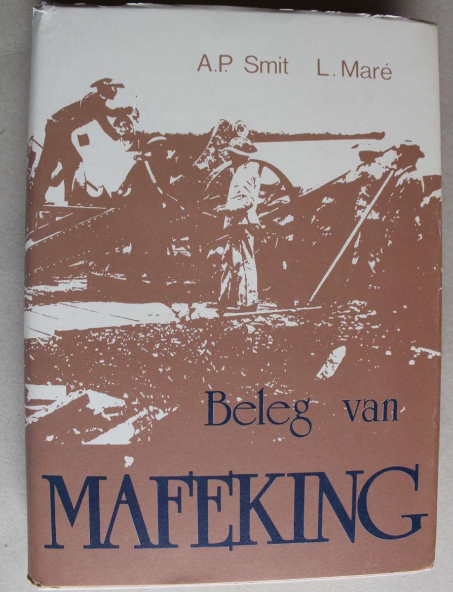 Die Beleg Van Mafeking - Dagboek Van Abraham Stafleu