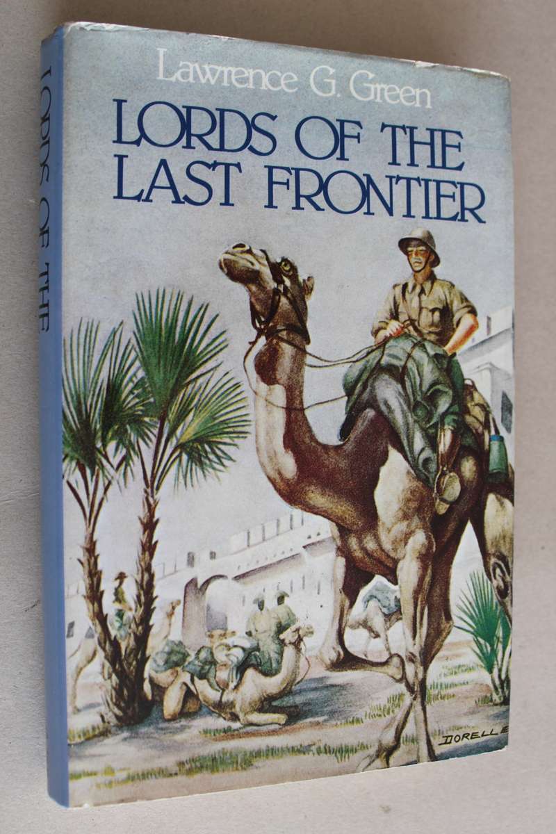 Lords of the last frontier - Lawrence G. Green