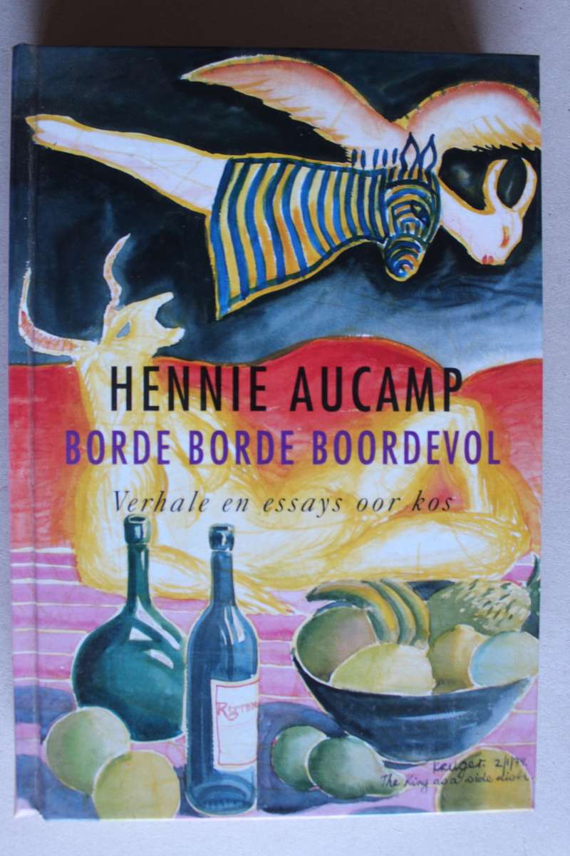 Borde Borde Boordevol - Vehale & Essays oor Kos - Hennie Aucamp