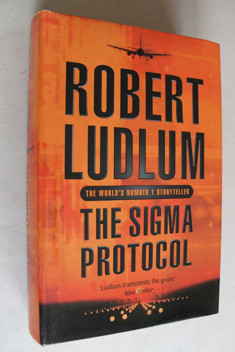 Robert Ludlum  - The Sigma Protocol