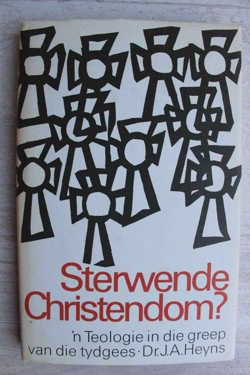 Sterwende Christendom - JA Heyns