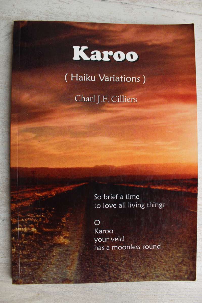 Karoo (Haiku Variations) - Charl Cilliers