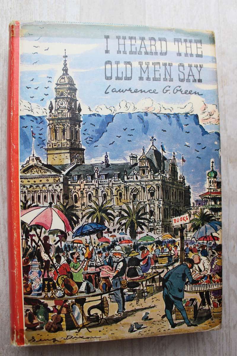 I Heard The Old Men Say ~ Lawrence G. Green