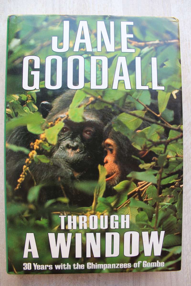 Through a Window - 30 Years with the Chimpanzees of Gombe - Jane Goodall