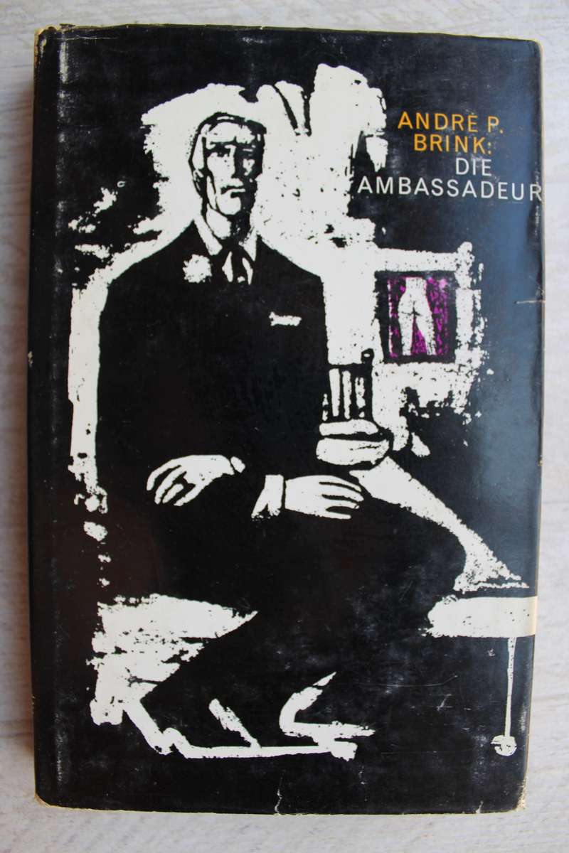 Die Ambassadeur - Andre P Brink