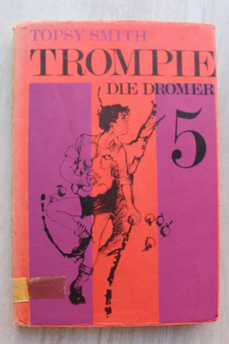Trompie die dromer - Topsy Smith