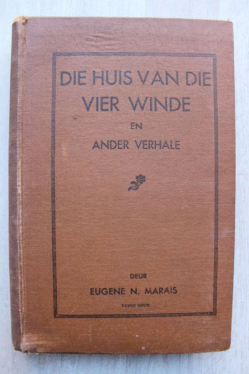 Eugene Marais - Die huis van die vier winde