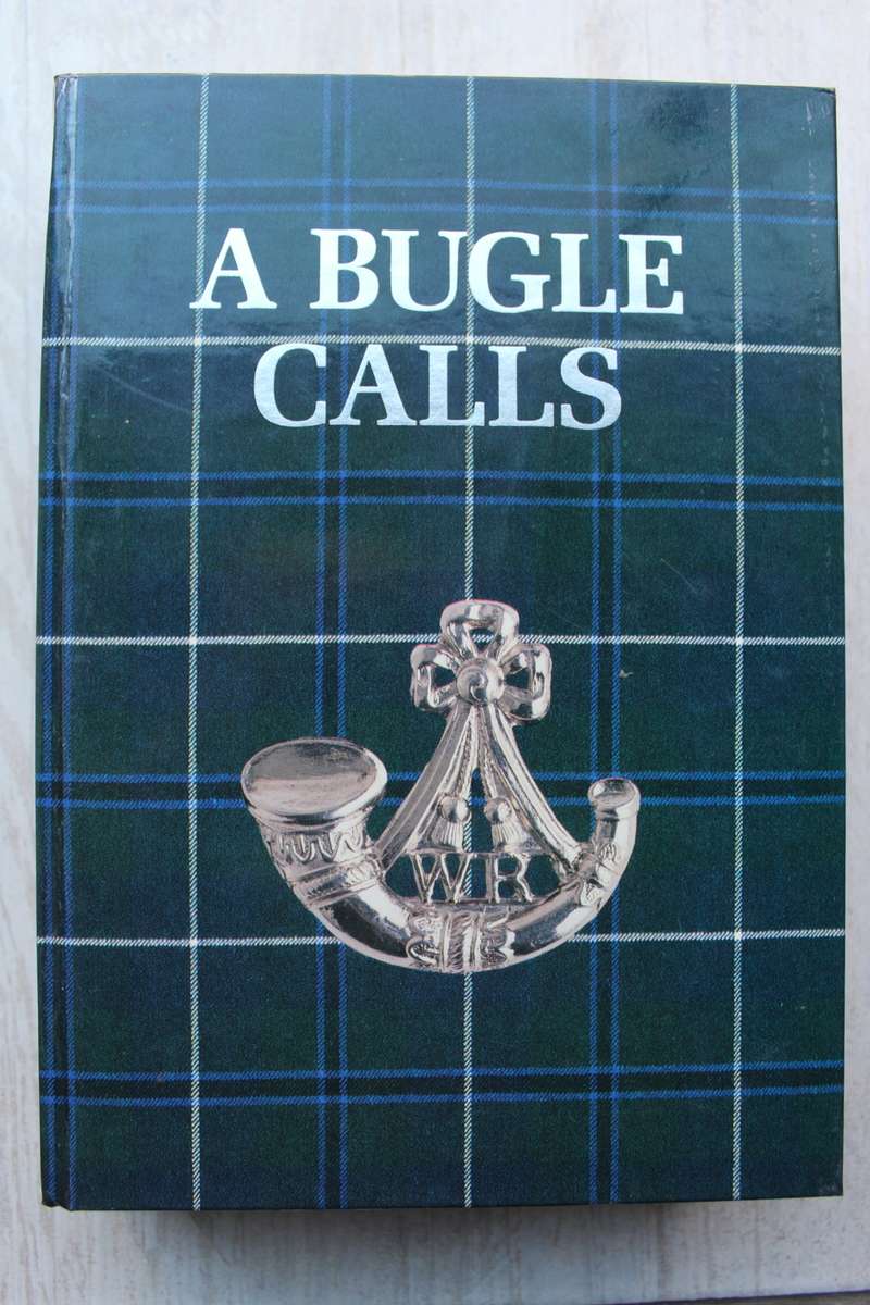 A BUGLE CALLS **Wits Rifles** - Monick
