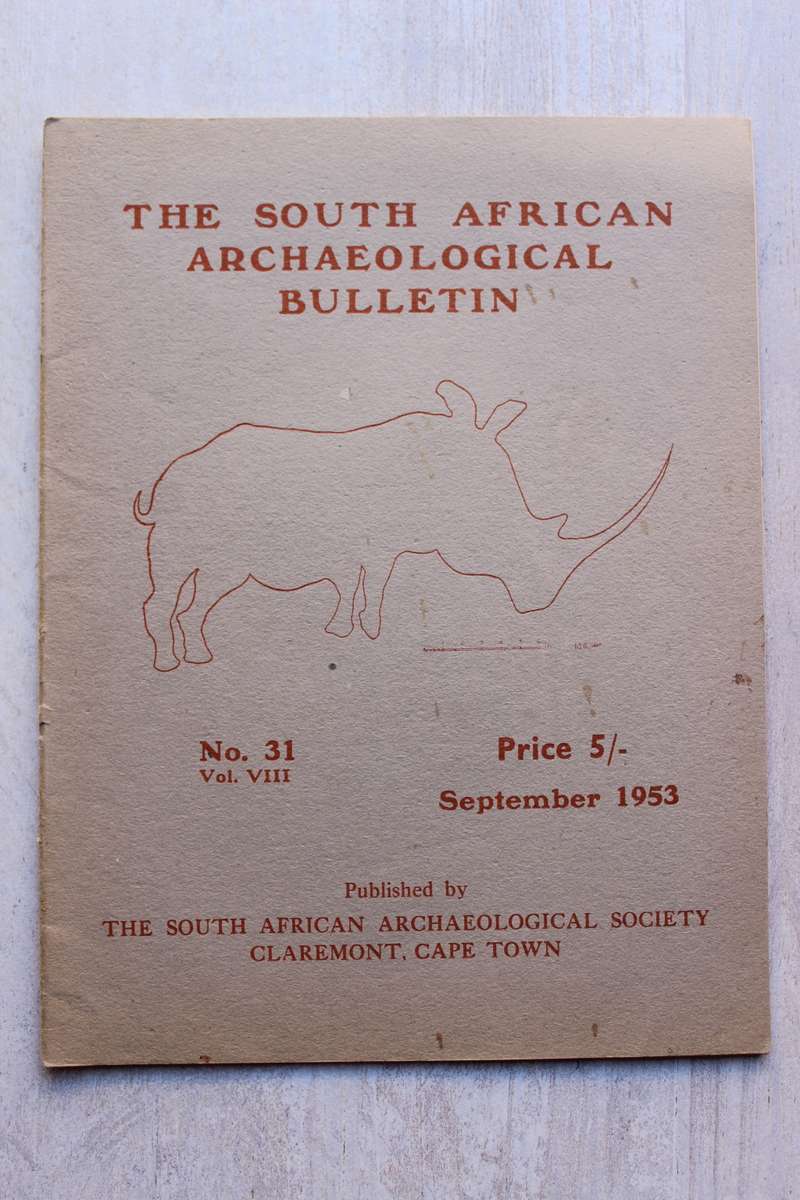 THE SOUTH AFRICAN ARCHAEOLOGICAL BULLETIN number 31  volume viii - September 1953