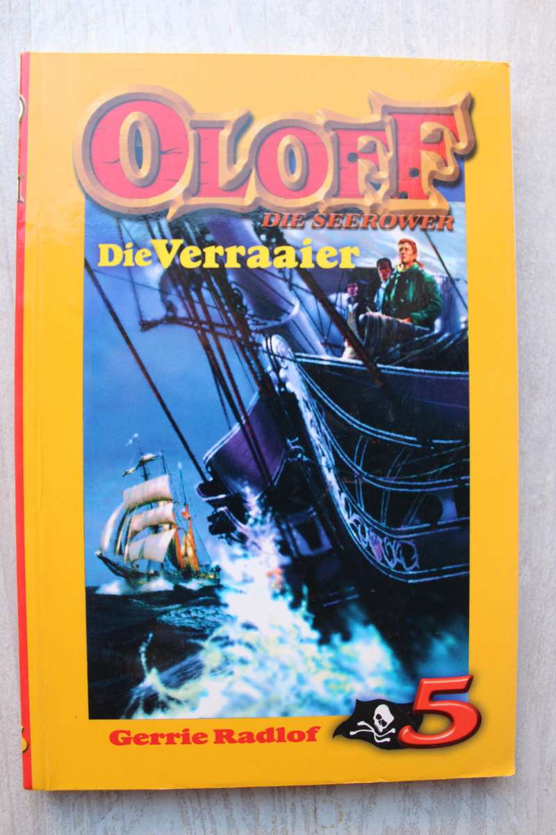 Die Verraaier - Gerrie Radlof  - Oloff die seerower nr 5