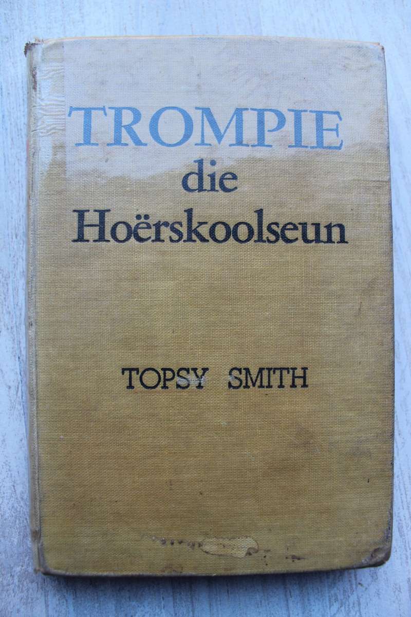 Trompie die hoerskoolseun - Topsy Smith