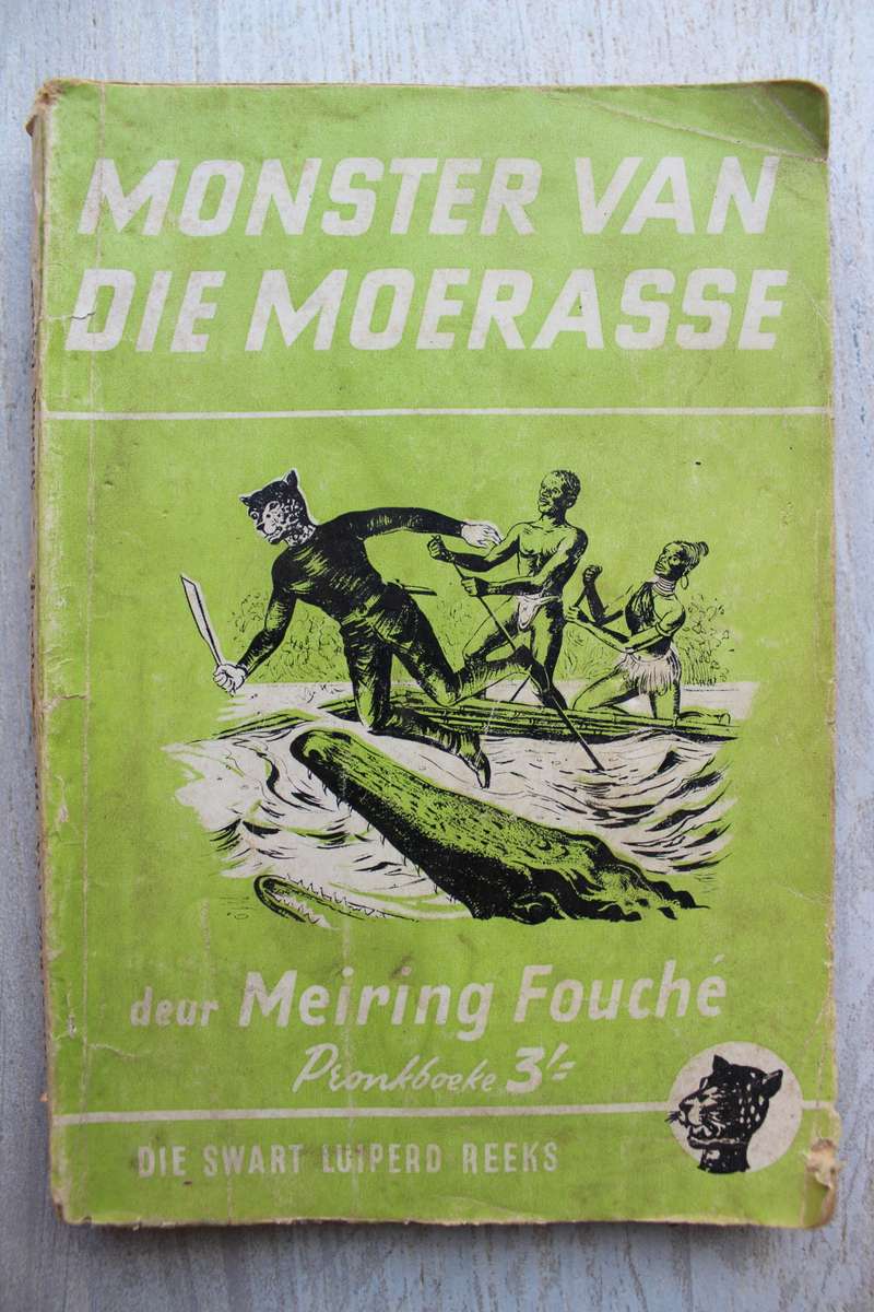 Monster van die moerasse - Meiring Fouche / Swart Luiperd reeks