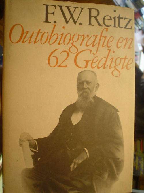 Outobiografie en 62 Gedigte - F.W. Reitz