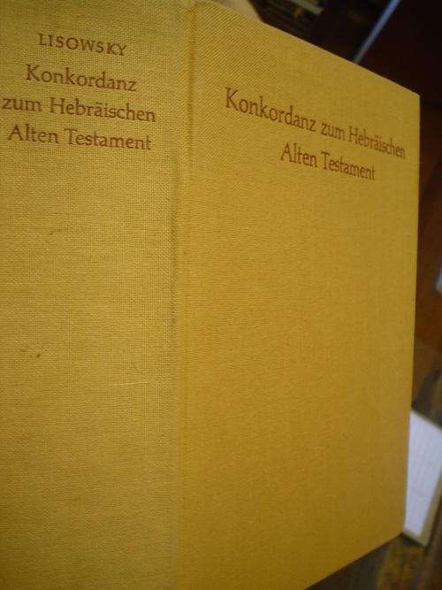 Konkordanz zum Hebraischen Alten Testament - Gerhard Lisowsky