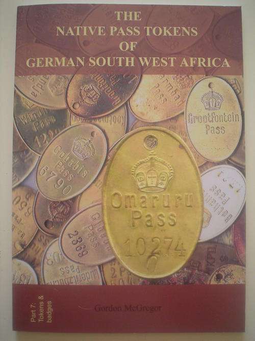 SIGNED: The Native Pass Tokens of German South West Africa - McGregor