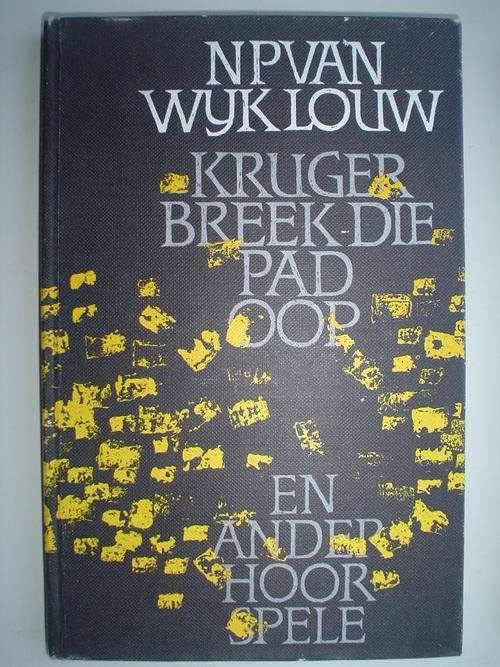 Kruger breek die pad oop en ander hoorspele - NP Van Wyk Louw