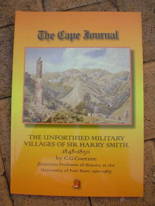 The unfortified Military Villages of Sir Harry Smith 1848-1850  - Coetzee