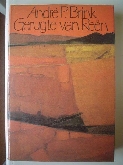 Gerugte van reen - Andre Brink