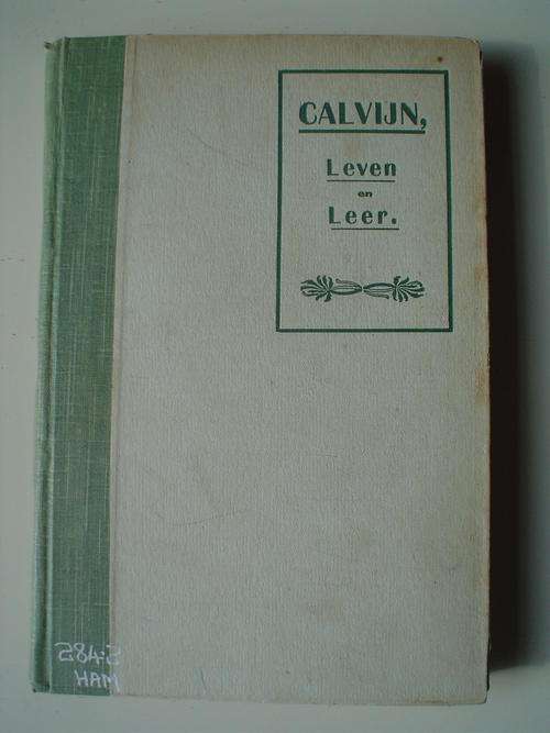 Calvijn leven en leer, Vader der Gereformeerde Kerken