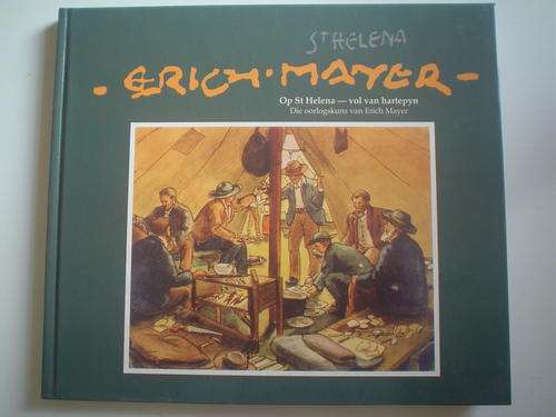Op St Helena - Die oorlogskuns van Erich Mayer (1899-1902) - Pretorius