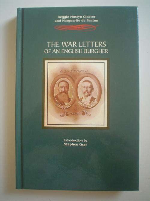 The War Letters of an English Burgher - Cleaver & De Fenton