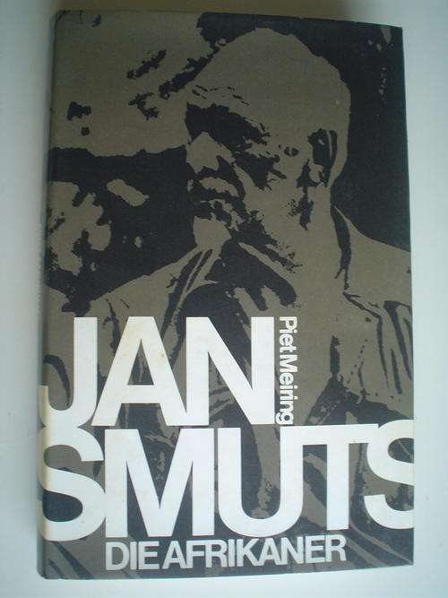 JAN SMUTS: Die Afrikaner - Piet Meiring